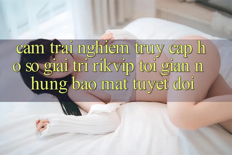 Cảm trải nghiệm Truy cập hồ sơ Giải Trí Rikvip: Tối Giản Nhưng Bảo Mật Tuyệt Đối