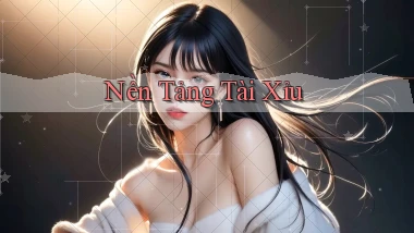Nền tảng Tài xỉu