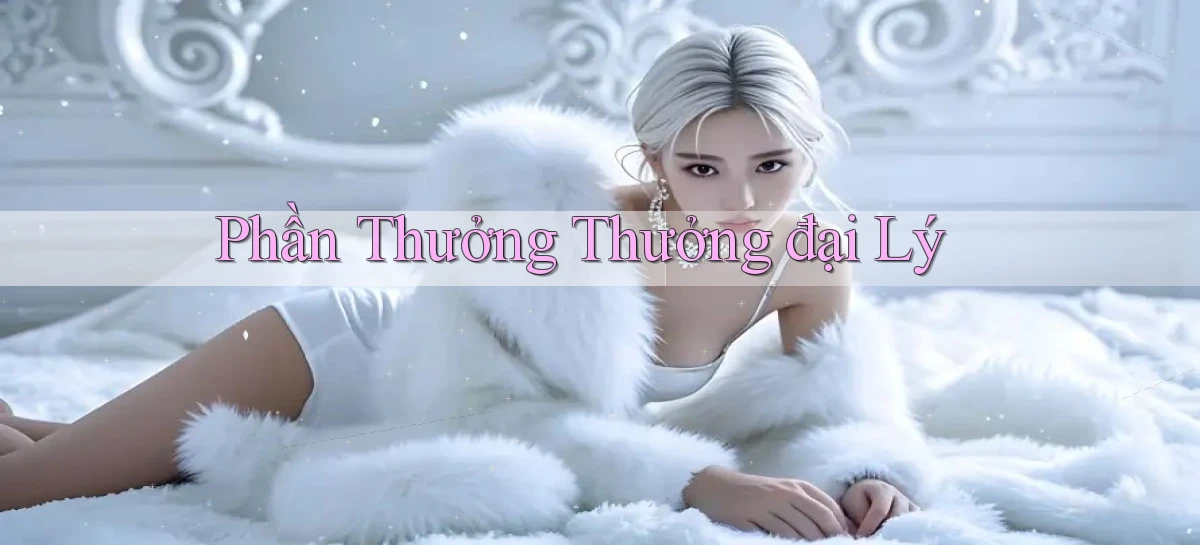 Phần thưởng Thưởng đại lý