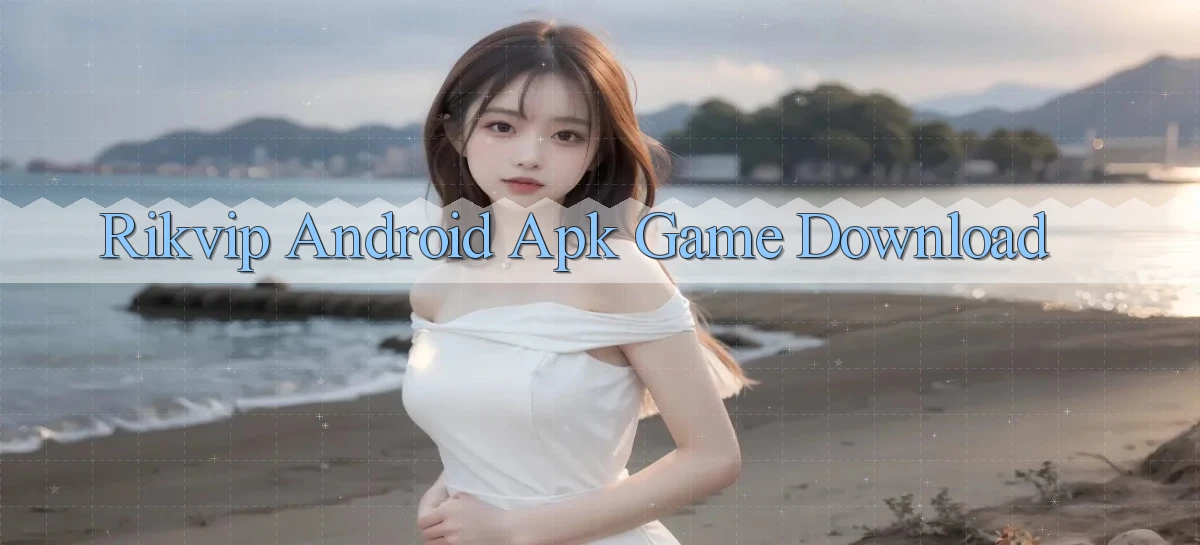 rikvip  android apk game download