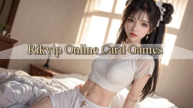 rikvip  online card games